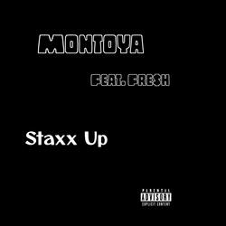 Staxx Up (feat. FRE$H)