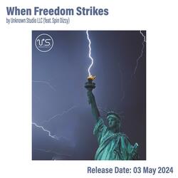When Fredom Strikes (feat. Spin Dizzy)