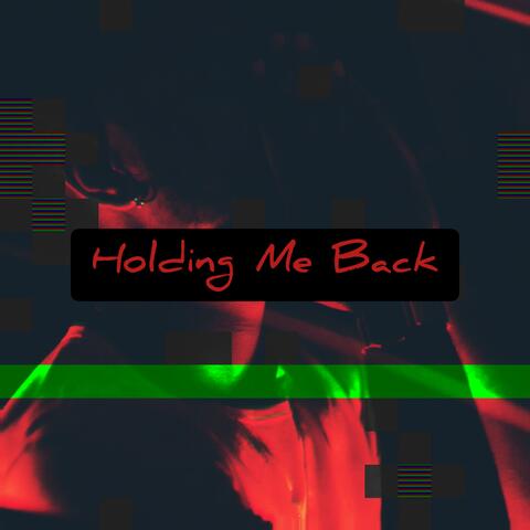 Holding Me Back (Trapsoul Rnb)