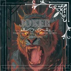 JOKER (feat. Vigilant Spirit & Kuroi Hana)