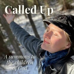 Called Up