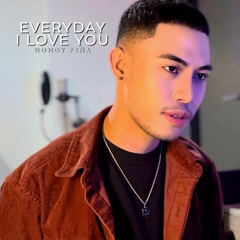 Everyday I Love You