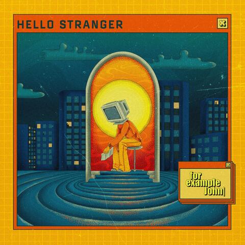 Hello Stranger