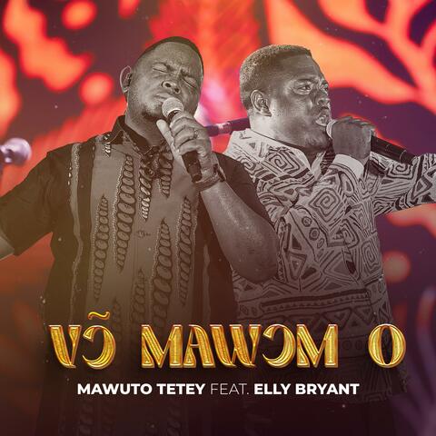 Von Mawom O (feat. Elly Bryant)