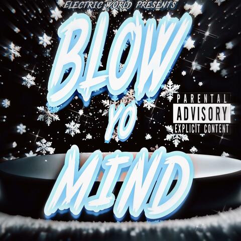 Blow Yo Mind (feat. Cartier Key)