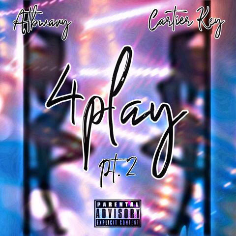 4Play, Pt. 2 (feat. Cartier Key)