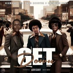 Get down (feat. Ralo tha Pimp & Diamond Eye)
