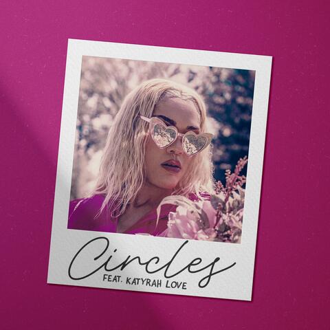 Circles (feat. Katyrah Love)