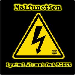 Malfunction (feat. Bxnks)