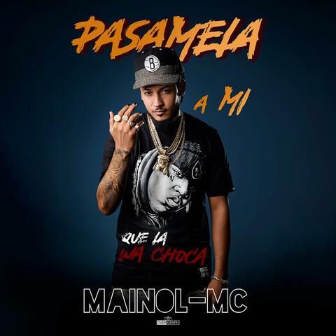 Pasamela (feat. La chamaquita de la 13)