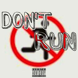 Don't Run