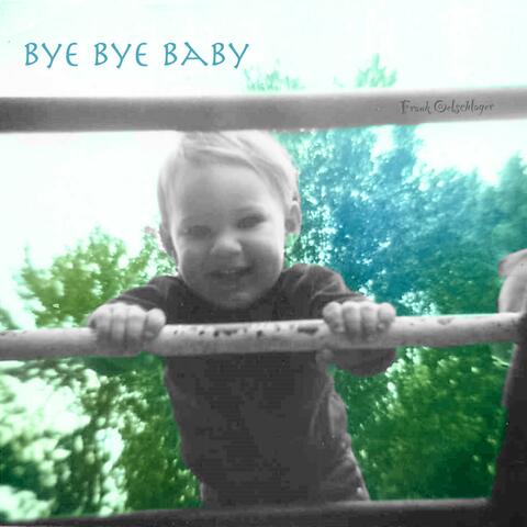 Bye Bye Baby
