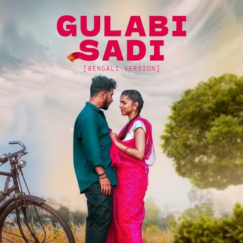 GULABI SADI (feat. Rasel Rahman) [BENGALI VERSION]