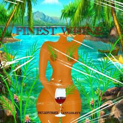 Finest Whine (feat. AnnaJaayy)