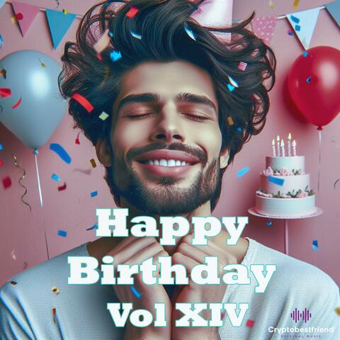Happy Birthday, Vol. XIV