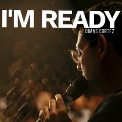 I'm Ready