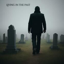 Living in the past