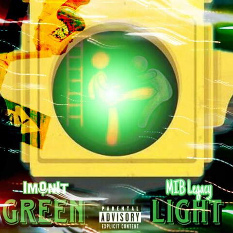 Green Light (feat. MIB Legacy)