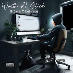 Worth A Click (feat. Bone)