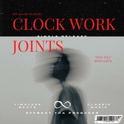 Clock Work Joints