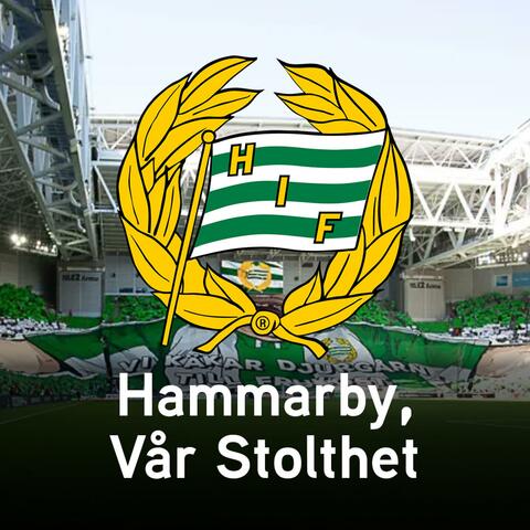 Hammarby, Vår Stolthet