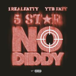 5 STAR "NO DIDDY" (feat. YTB FATT)