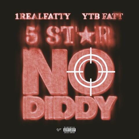 5 STAR "NO DIDDY" (feat. YTB FATT)