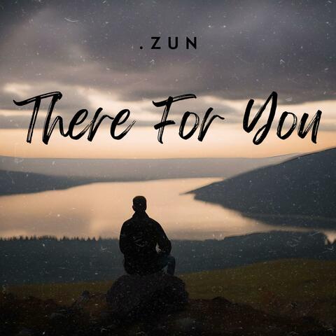 There For You