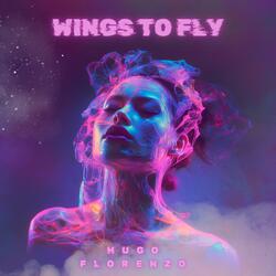 Wings To Fly