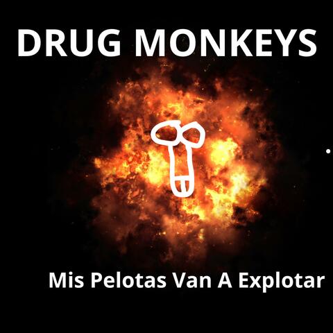 Mis Pelotas Van A Explotar