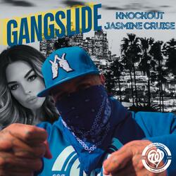 Gangslide (feat. Jasmine Cruise)