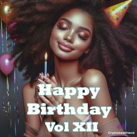 Happy Birthday, Vol. XII