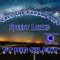 Call the Paramedics (feat. Big Silent)