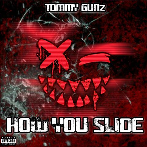HOW YOU SLIDE