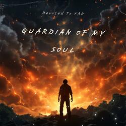 Guardian of My Soul