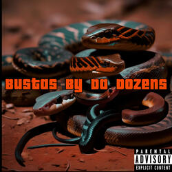 Bustas By Da Dozen