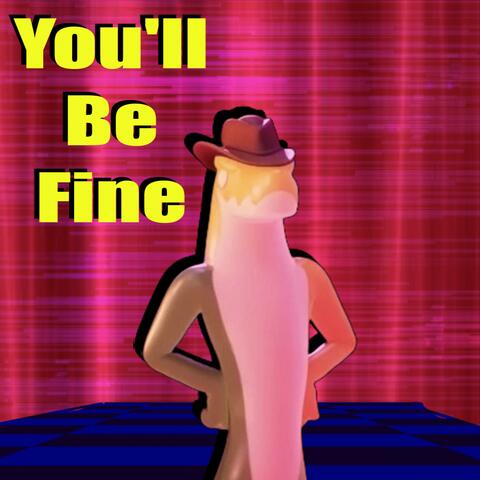You'll Be Fine (Amazing Digital Circus Song)