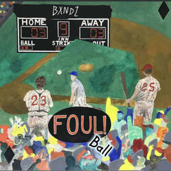 Foul Ball