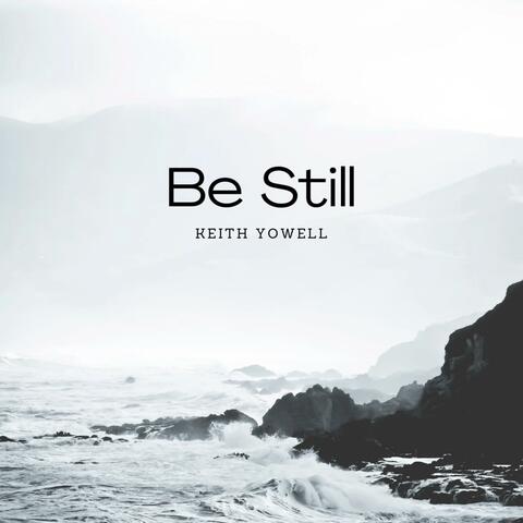 Be Still
