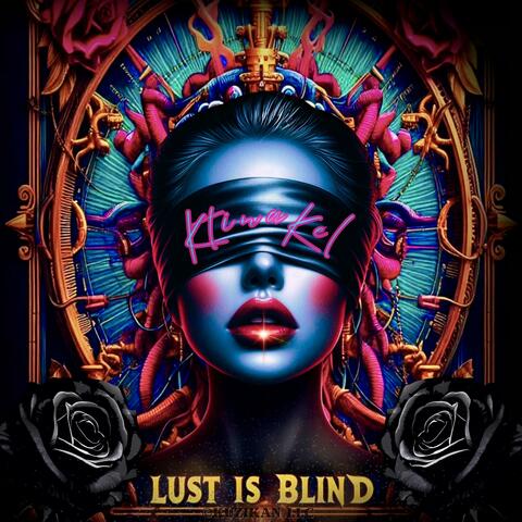 Lust Is Blind