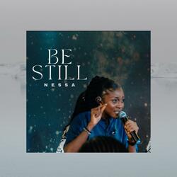 Be Still