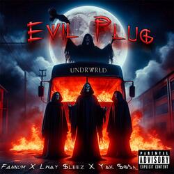 EVIL PLUG (feat. Fannum)