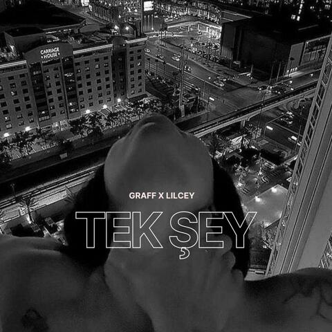 Tek Şey (feat. Lil Cey)