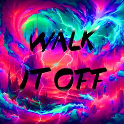 Walk It Off (feat. ilyL1GHT)