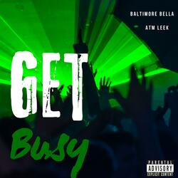 GET BUSY (feat. Atm leek)