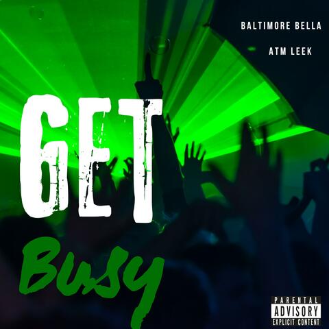 GET BUSY (feat. Atm leek)