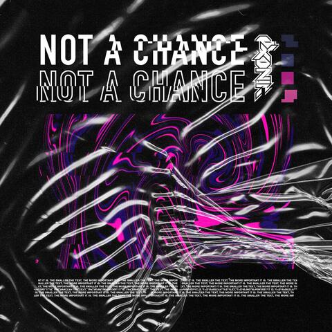 Not A Chance