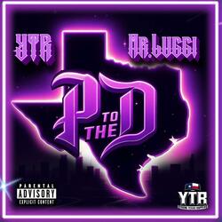P to the D (feat. Mr.Lucci)
