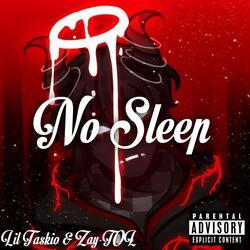 No Sleep  (feat. Zay-TOL)
