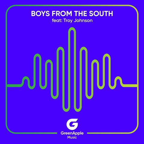 Boys From The South (feat. Troy Johnson)